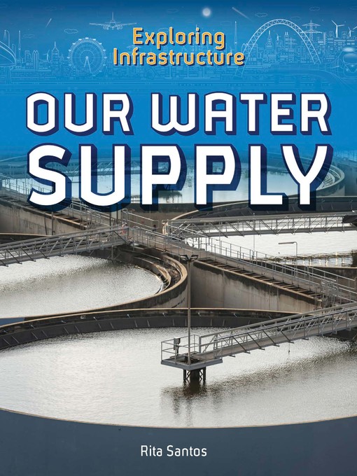 Title details for Our Water Supply by Rita Santos - Available